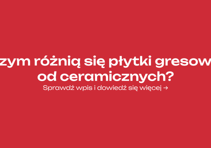 Czym różnią się płytki gresowe od ceramicznych?